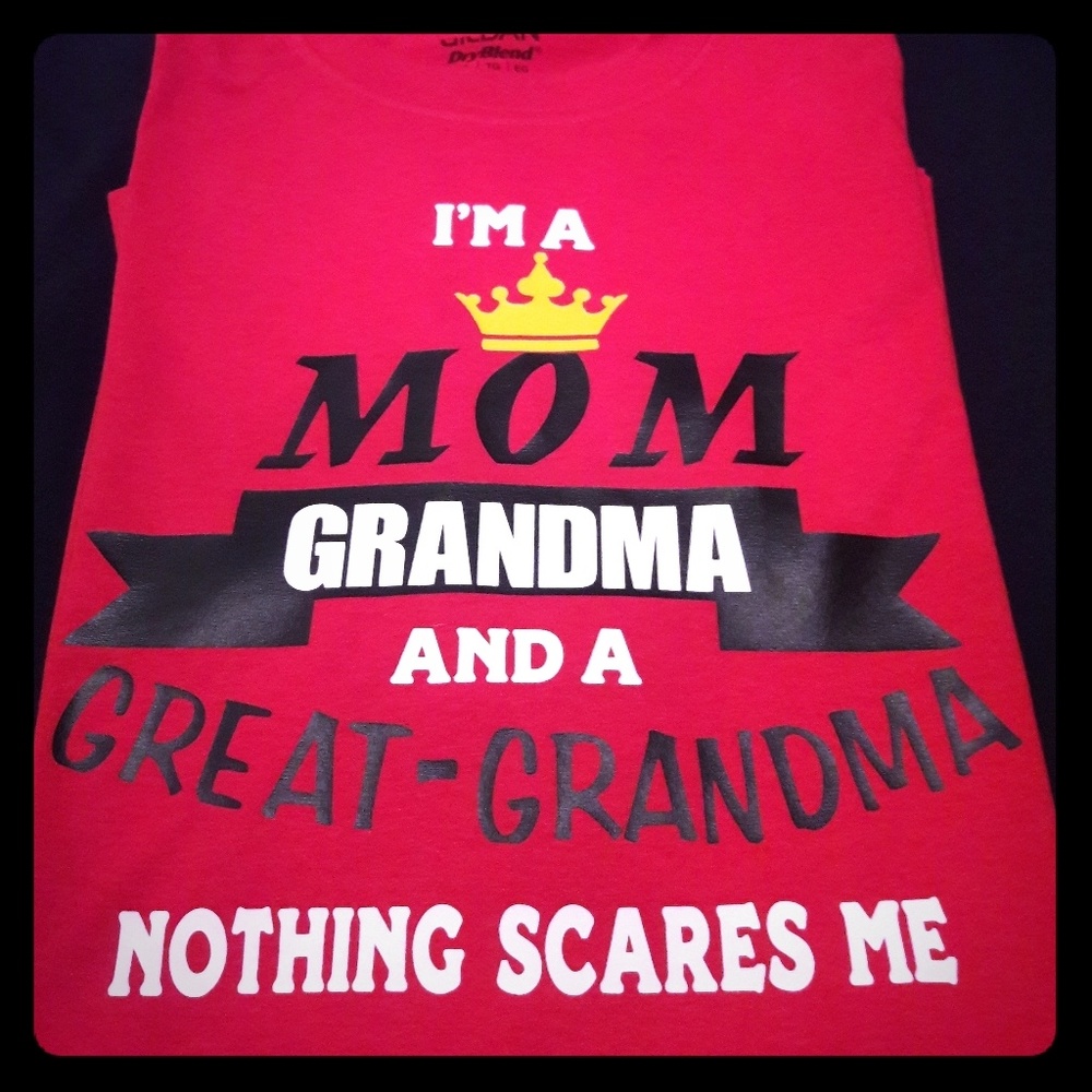 Custom Vinyl T-Shirts Mom, Grandama, Great-grand